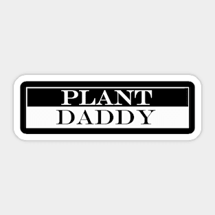 plant daddy Sticker